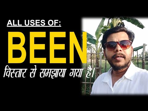 BEEN ALL USES IN ENGLISH