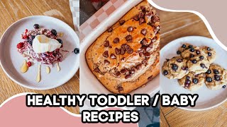 3 HEALTHY RECIPES FOR TODDLERS, BABIES, AND YOU!
