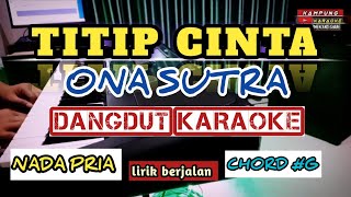 Download lagu TITIP CINTA - DANGDUT KARAOKE original (Ona Sutra) NADA PRIA Cover KORG pa600 mp3 Download lagu TITIP CINTA - DANGDUT KARAOKE original (Ona Sutra) NADA PRIA Cover KORG pa600 mp3