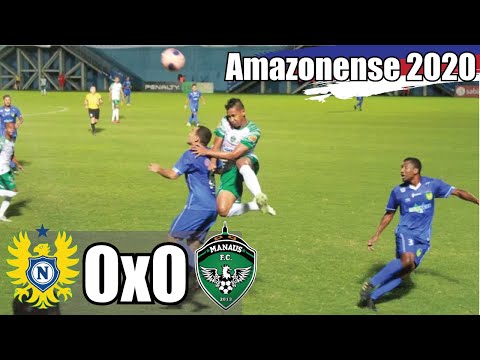 Nacional 0x0 Manaus - 3ª Rodada / Barezão 2020