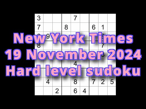 FLUKE WARNING (see comments) Sudoku solution – New York Times 19 November 2024 Hard level