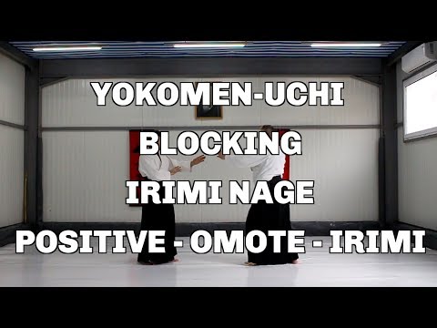 Yokomen-Uchi, Blocking, Irimi Nage, Positive - Omote - Irimi / Aikido techniques
