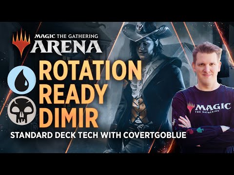Rotation Ready Dimir - Get Ready for Summer Standard | Deck Tech with CovertGoBlue | MTG Arena