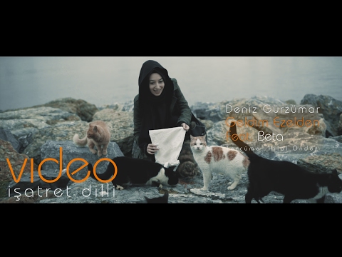 Deniz Gürzumar feat. Beta - Geldim Ezelden (İşaret Dili)