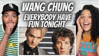 IT&#39;S FIRE!| FIRST TIME HEARING Wang Chung - Everybody Have Fun Tonight REACTION
