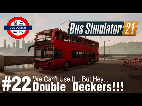 Bus Simulator 21 | Episode 22 | Double Deckers!