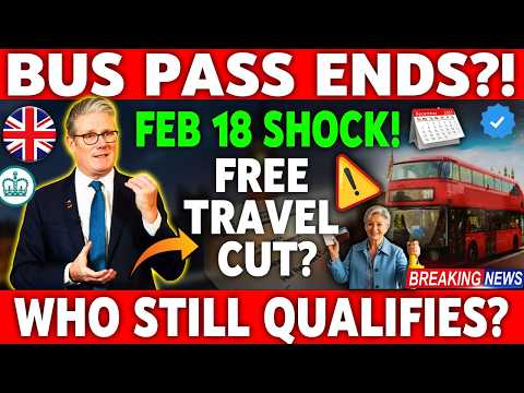 Bus Pass Update UK 2026 | 18th February Changes Explained | Eligibility Rules