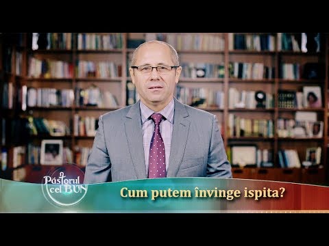 Cum putem invinge ispita? Luigi Mițoi-Păstorul Cel Bun