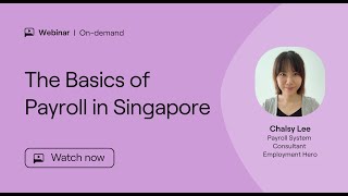 Masterclass | The Basics of Payroll in Singapore