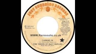 The Voices Of East Harlem   Cashin In   Raresoulie