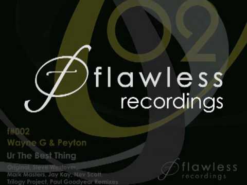 Wayne G & Peyton - Ur The Best Thing (Paul Goodyear's Hypnotic Tribal Mix)