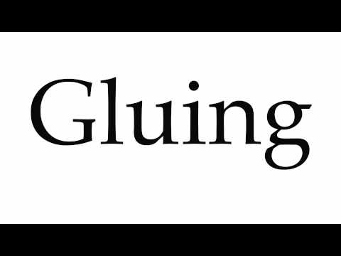 How to Pronounce Gluing