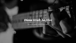 Diana Krall  So Nice