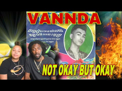 FIRST TIME HEARING VANNDA - អីតែមិនអី (NOT OKAY BUT OKAY) REACTION