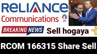 RCOM Share Sell Hogaya ● RCOM Share Sell ● RCOM share latest news ● Reliance Communications Ltd