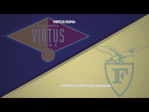 HIGHLIGHTS/ Virtus Roma - Pompea Fortitudo Bologna 79-65