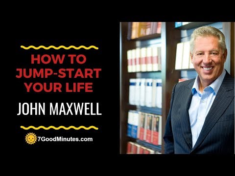 John Maxwell Talks With Us About How To Jump Start Your Life