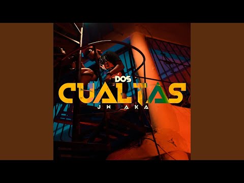 Dos Cualtas (feat. jw aka)