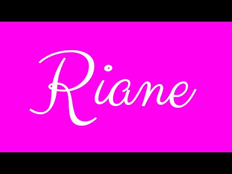 Learn how to Sign the Name Riane Stylishly in Cursive Writing