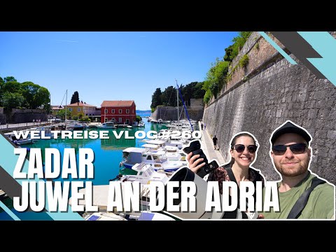 Zadar: Juwel an der Adria - KROATIEN 🇭🇷
