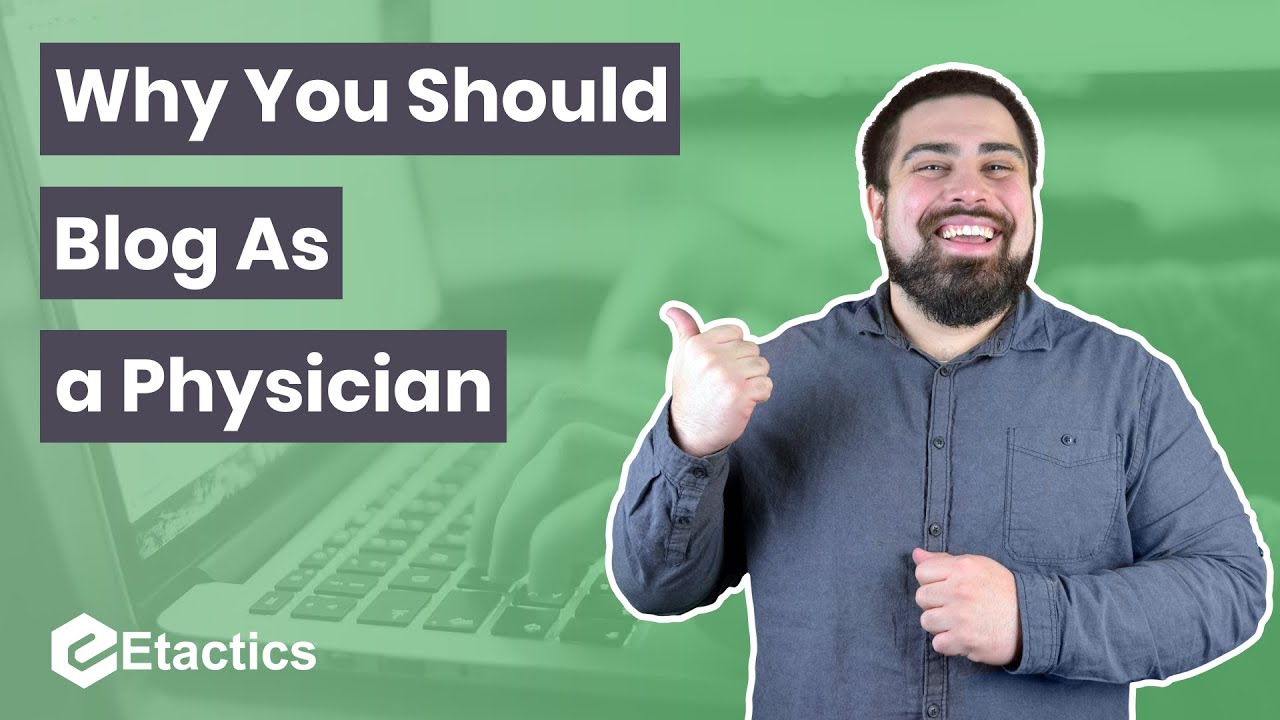Why You Should Blog as a Physician