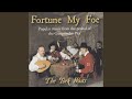 Fortune My Foe / Lord Willoughby's Welcome Home / Millfield