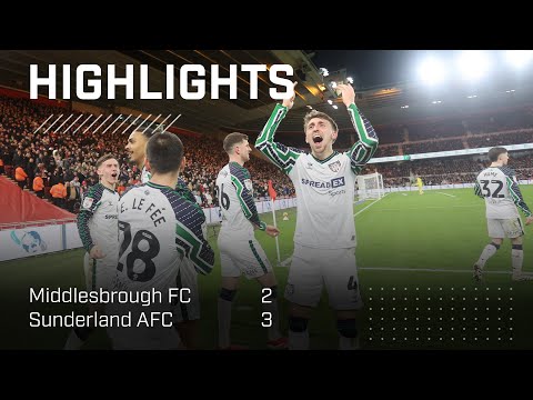 Lads Seal Double Over Boro | Middlesbrough FC 2 - 3 Sunderland AFC | EFL Championship Highlights