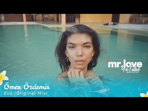 Ömer Özdemir - Evu (Official Video)  [Mr.LoveYotubeRecords Release]