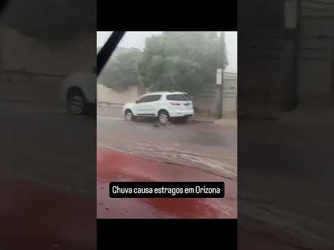 Chuva forte causa estragos na cidade de Orizona-GO