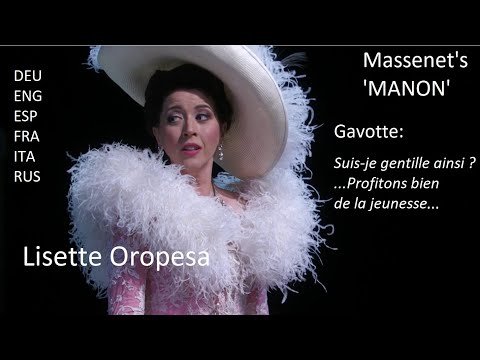 Massenet's 'Manon' - Gavotte - Lisette Oropesa