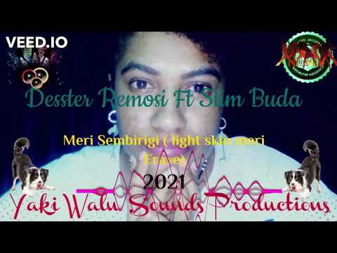 light skin meri Erave.Desster Remosi ft Slim Buda