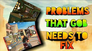 Problems that Gob Needs to fix | Make This Game Great Again