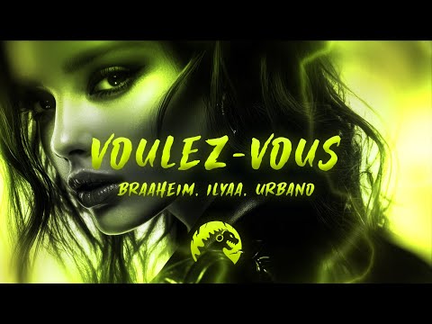 Braaheim, ILYAA, URBANO - Voulez-Vous