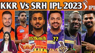 SRH Vs KKR IPL 2023🔥Umran Vs Lockie? KKR Vs SRH Playing 11 | SRH Playing 11 ipl 2023 |KKR playing 11