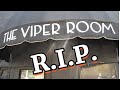 GOODBYE to the Legendary Viper Room 1986 - 2023