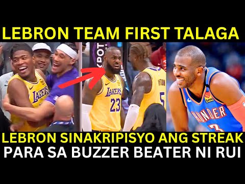 Lebron SINAKRIPISYO ang STREAK para sa GAMEWINNER ni Rui! | OKC Dapat Bigyan ng Chansa si CP3?
