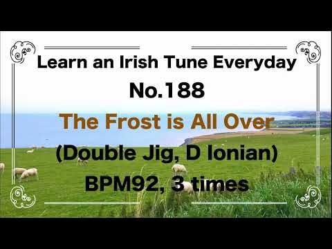 188 The Frost is All Over (Double Jig, D Ionian)