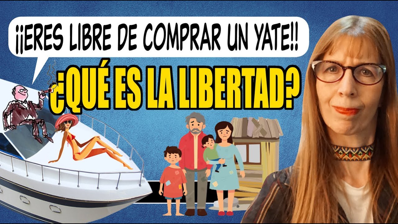 ¡¡Eres libre de comprar un yate!! ¿QUÉ ES la LIBERTAD? Filosofía