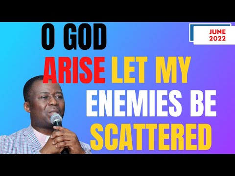 O GOD ARISE LET MY ENEMIES BE SCATTERED | DR D.K OLUKOYA | MFM PRAYERS