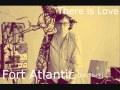 Fort Atlantic [Jon Black]~There Is Love 