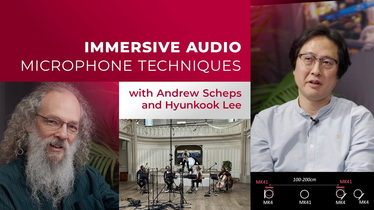 Immersive Audio Microphone Techniques with Andrew Scheps and Hyunkook Lee