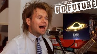 Enter Shikari - &quot;Redshift&quot; (Acoustic Session) | No Future