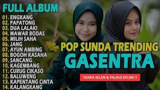 Download lagu POP SUNDA FULL ALBUM GASENTRA 'ENGKANG, PAPATONG, DUA LALAKI' | POP SUNDA MERDU TERBAIK 2025 mp3 Download lagu POP SUNDA FULL ALBUM GASENTRA 'ENGKANG, PAPATONG, DUA LALAKI' | POP SUNDA MERDU TERBAIK 2025 mp3