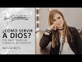 ¿Cómo servir a Dios? Tips para tener un corazón de servicio - Natalia Nieto | Prédicas Cortas #141