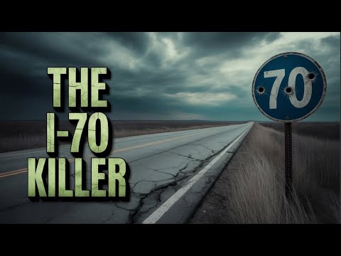 Serial Killer Documentary: The I-70 Killer | Highway Serial Killers