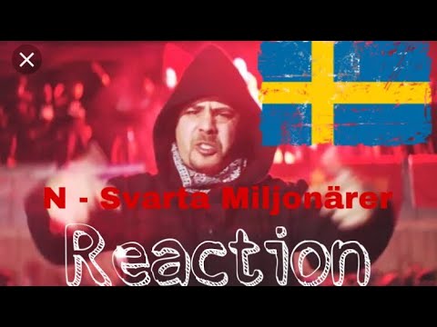 Reaction To Swedish Rap/Hip Hop - N - Svarta Miljonärer