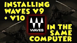 HOW TO Install WAVES plugins v9 with v10 in the Same Computer - www.HomeStudioNinja.tv