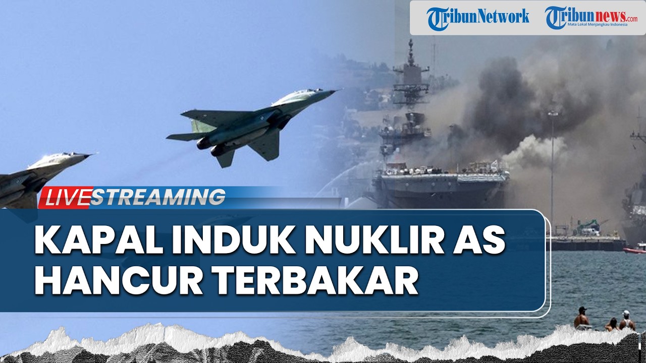 USS Dwight D. Eisenhower Hancur Dilalap Api, Iran Tunjukkan Power Udara IRGC Masih Ampuh