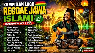 Download lagu Lagu Jawa Reggae Religi Full Album 🎶 Syahdu, Santai, dan Menyentuh Hati mp3