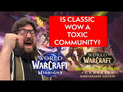 Retail vs Classic WoW – Is Classic Actually More Toxic?